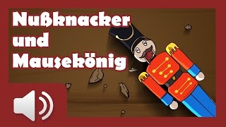 Nussknacker und Mausekönig  Märchen für Kinder Hörbuch auf Deutsch [upl. by Etnelav]