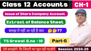 Extract of Balance sheet  Issue of shares  Company Account  Class 12  Ts Grewal Qno 10  Part 6 [upl. by Otreblada]