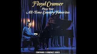 Floyd Cramer  Plays Your AllTime Country Favorites  PART CD 1994 [upl. by Elleryt284]