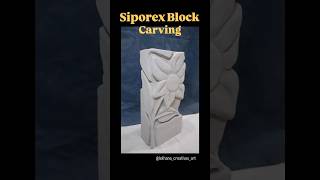 Carving Siporex BlocksFrom Basic to Beautiful✨carving art siporex sculpture flower aacblocks [upl. by Lalittah]