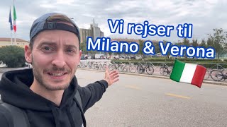 Vi Rejser til Milano og Verona på Sommerferie 🏃🏻‍♂️🇮🇹 [upl. by Lacim]