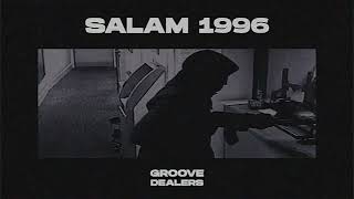 Salam 1996 — Groove Dealers x Memphis Cult [upl. by Nylia433]