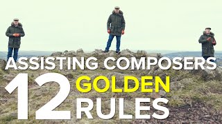 Being A Composers Assistant  12 GOLDEN RULES [upl. by Gussy]