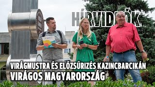 Virágos Magyarország – virágmustra és előzsűrizés Kazincbarcikán [upl. by Hanid]