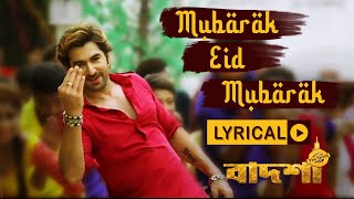 Eid Mubarak  Lyrical Video  Jeet  Nusrat Faria  Badshah  The Don  Eskay Music [upl. by Lorsung895]