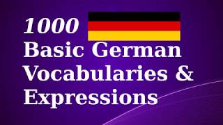 1000 Basic German Vocabulary amp Expressions [upl. by Demeyer440]