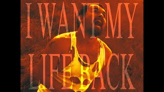 I WANT MY LIFE BACK OFFICIAL MUSIC VIDEO [upl. by Eceerehs374]