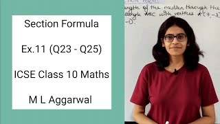 ICSE Class 10 Maths  Ex11 Q23  Q25  Section Formula  M L Aggarwal Answers [upl. by Pulcheria]