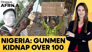 Gunmen Make Tea Abduct 160 in HoursLong Deadly Raid in Nigeria  Firstpost Africa [upl. by Seve]