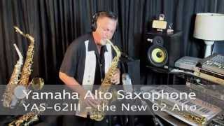 Yamaha Pro Alto Saxophone YAS62 III  Video Review [upl. by Bunny719]