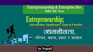 Entrepreneurship  Introduction Importance Types amp Functions of Entrepreneurship  BBS 4th Year [upl. by Hnah228]