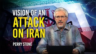 Vision of an Attack on Iran  Perry Stone [upl. by Ilyssa]