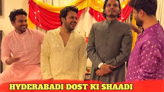 Hyderabadi DOST ki SHAADI [upl. by Zennas441]