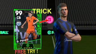 Trick To Get 99 Rated B Pavard Form Potw Worldwide Feb 1 24 Pack  eFootball Mobile 2024 [upl. by Reste]