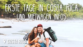 Erste Tage in Costa Rica amp Mietwagen Tipps • CostaRica • Vlog 211 [upl. by Yggam]