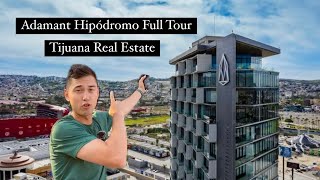 TIJUANA REAL ESTATE  ADAMANT HIPÓDROMO FULL TOUR 2024 [upl. by Oruasi]