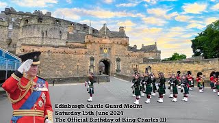 Edinburgh Castle Guard Mount  King Charles III Official Birthday 15th June 2024 [upl. by Johm757]