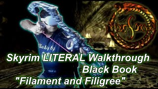 Black Book quotFilament and Filigreequot From Kolbjorn Barrow Skyrim LITERAL Walkthrough [upl. by Joanna]