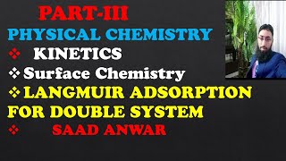 Langmuir Adsorption Isotherm For Double SystemKineticsSurface ChemistryUrdu\HindiSaad [upl. by Sterner93]