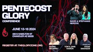 Pentecost Glory 2024 ThurJune 13 2024 7pm The Glory Zone Chandler AZ Guest SpkrJane Hamon [upl. by Otreblon872]