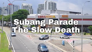 Subang Parade Mall  The Slow Death of A Once Iconic Mall Subang Jaya Malaysia [upl. by Mcdade754]