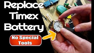 How to replace Timex watch battery with no special tools [upl. by Day]