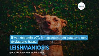 Il vet risponde 72 Integrazione su paziente con titolazione bassa [upl. by Ottilie7]