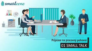 Príprava na pracovný pohovor v angličtine  1 Small Talk  wwwsmartconesk [upl. by Nwahsear]