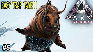 Ark EASY GASBAG TRAP TAMING Sausage on Legs Ark Survival Evolved Extinction Gameplay Ep 5 [upl. by Erbas]