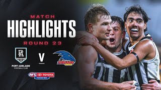 Port Adelaide v Adelaide Highlights  Round 23 2024  AFL [upl. by Adnilec]