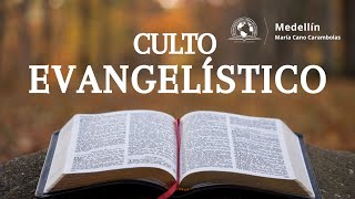 CULTO EVANGELÍSTICO [upl. by Haim754]