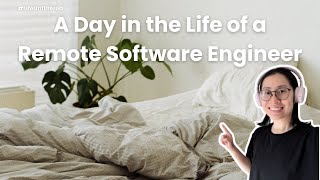 Day in the Life of a Remote Software Engineer  Life Unfiltered  The Honest Truth [upl. by Mylo805]