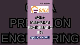 Gala Precision Engineering IPO Review shorts ipo [upl. by Miarzim]