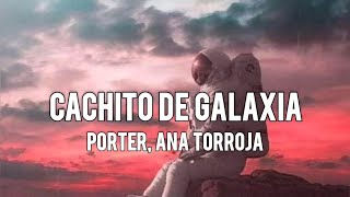 Cachito de Galaxia  Porter Ana Torroja letra [upl. by Cicily]