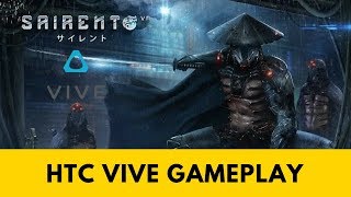 Sairento VR  PC Ultra Quality HTC Vive [upl. by Gerhan353]