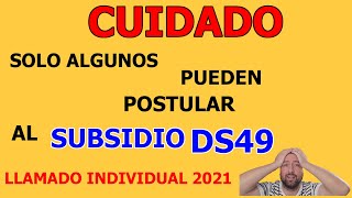 Subsidio DS49 información importante 2021 llamado individual fondo solidario de elección de vivienda [upl. by Mab]