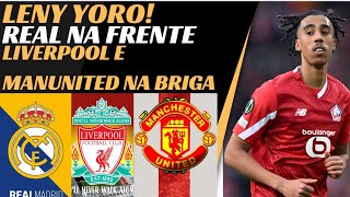 LENY YORO LIVERPOOL E MAN UNITED QUEREM DA CHAPÉU NO REAL MADRID [upl. by Anitnelav]