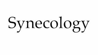 How to Pronounce Synecology [upl. by Buck349]