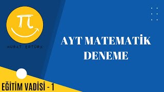 EĞİTİM VADİSİ AYT DENEME  1  AYT MATEMATİK DENEME ÇÖZÜMÜ [upl. by Yruam]