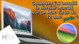 14 Comment prolonger la vie de votre vieux Mac Forcer linstallation dun macOS plus récent [upl. by Sheilah]