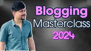 Blogging Masterclass 2024  ২০২৪ এ যেভাবে ব্লগিং শুরু করতে হবে [upl. by Namrej]