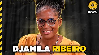 DJAMILA RIBEIRO  Podpah 679 [upl. by Polik536]