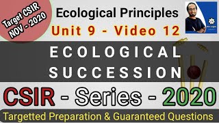 Ecology Part 12  Ecological Succession  CSIR NET Life Science 2020 [upl. by Haleelahk]