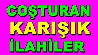 COŞTURAN 10 SEÇME KARIŞIK İLAHİLER  BU DÜNYANIN DERDİ BİTMEZ YOLU UZUN ÖMÜR YETMEZ [upl. by Mathis662]