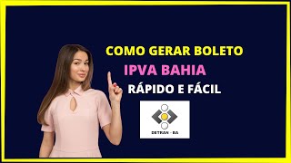 COMO GERAR BOLETO IPVA BAHIA [upl. by Yelsa88]