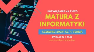 Matura  INFORMATYKA 💻  Czerwiec 2021  Cz 1 Teoria [upl. by Amerak]