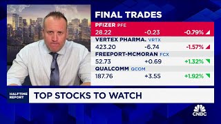 Final Trades Pfizer Vertex FreeportMcMoran and Qualcomm [upl. by Brandwein]