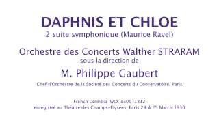 DAPHNIS ET CHLOE 2 suite Maurice Ravel condPhilippe Gaubert [upl. by Annahoj]