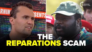 Charlie Kirk DEBUNKS Reparations in 3 Minutes [upl. by Yekcin]