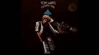 Ol 55 Tom Waits quotClosing Timequot [upl. by Kerad]